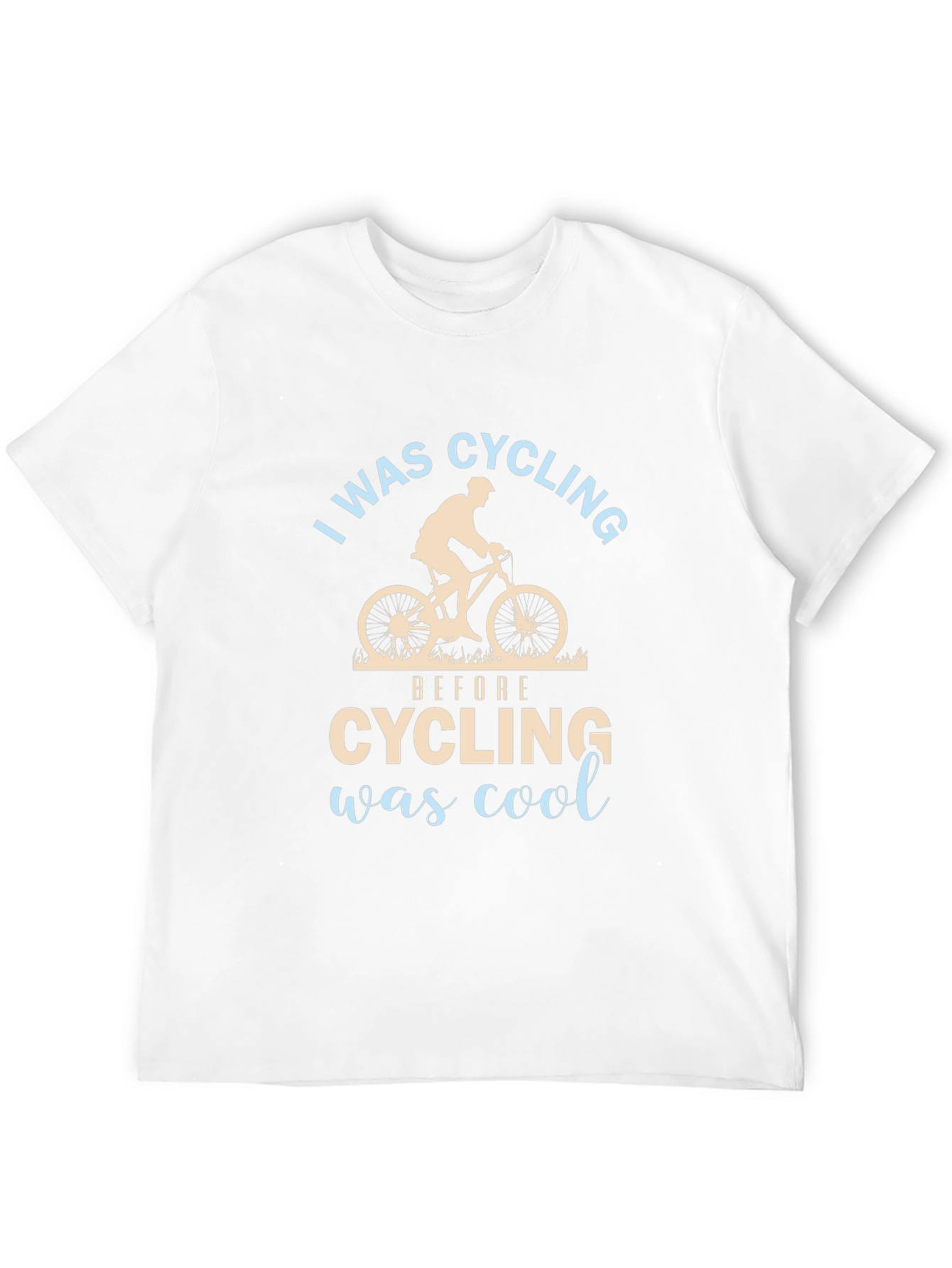 I Was Cycling Before Cycling Was Cool T-Shirt