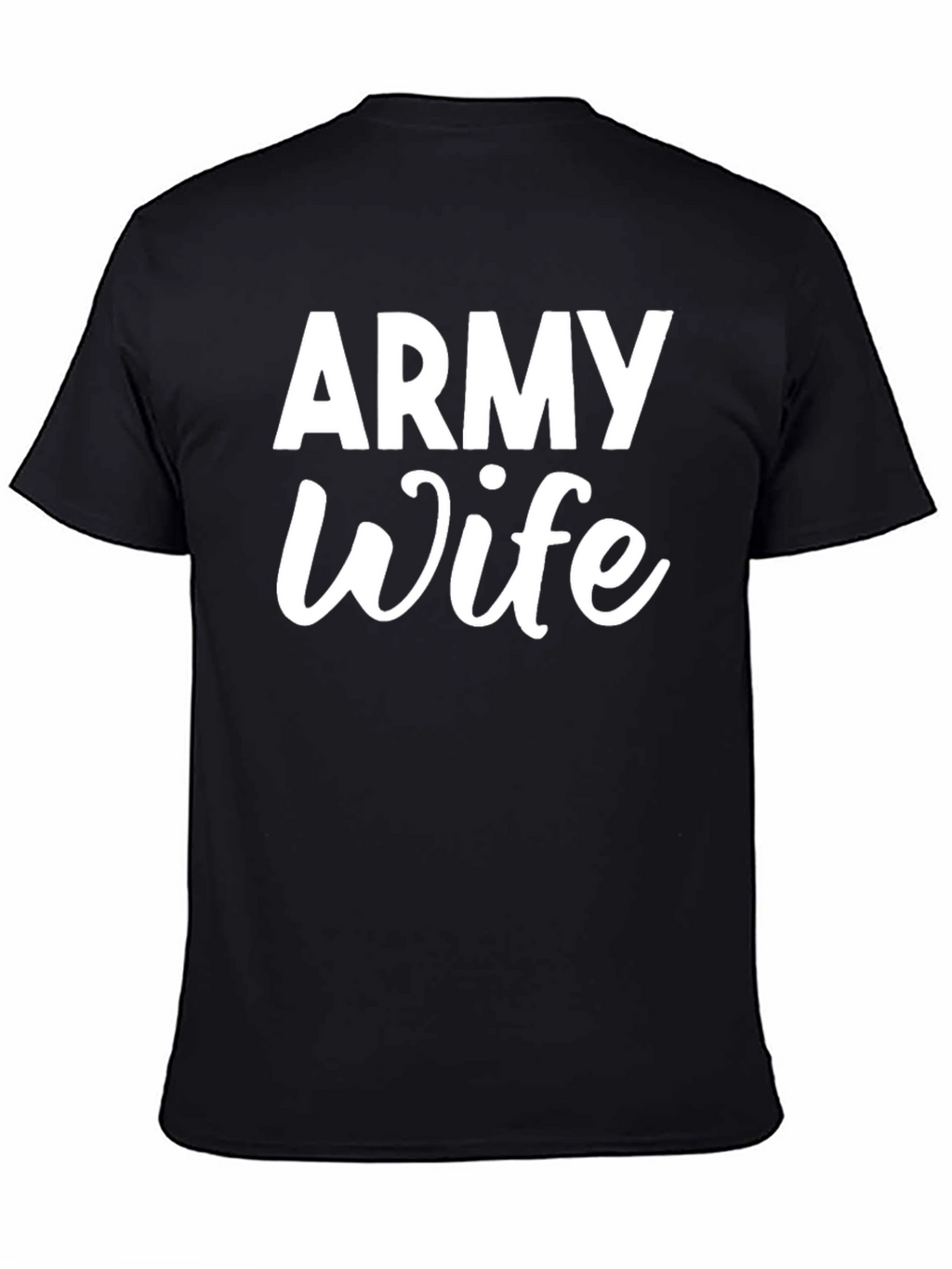 Army Wife T-Shirt - Military Spouse Pride
