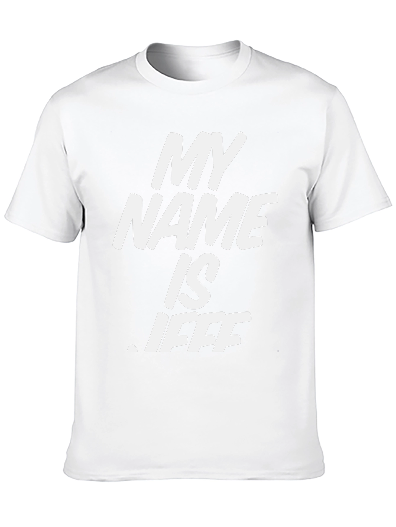 My Name is Jeff T-Shirt - Bold Graphic Tee
