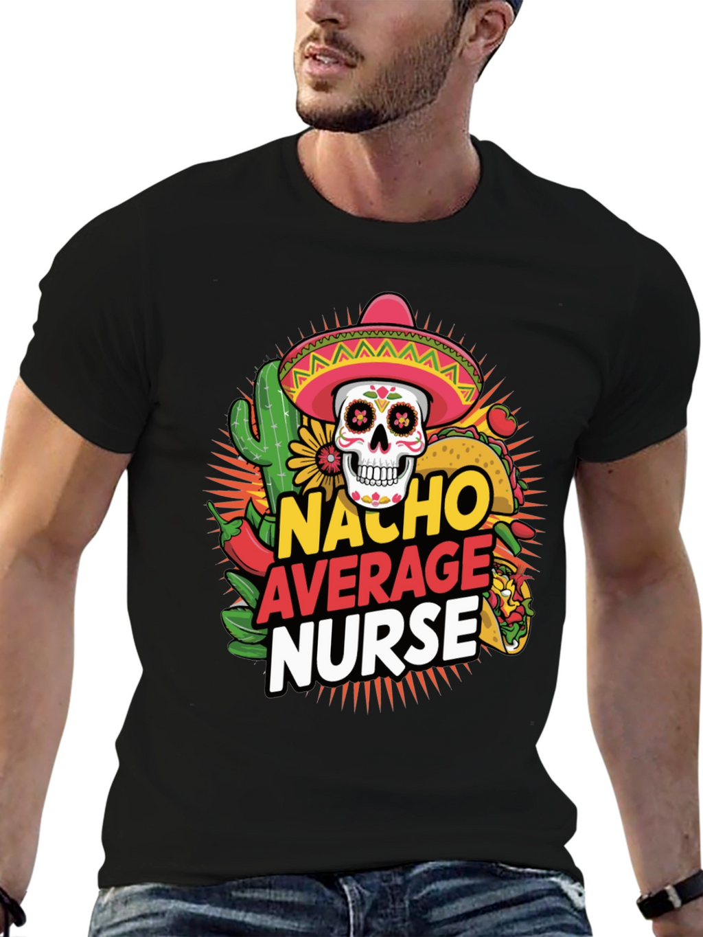 Nacho Average Nurse T-Shirt