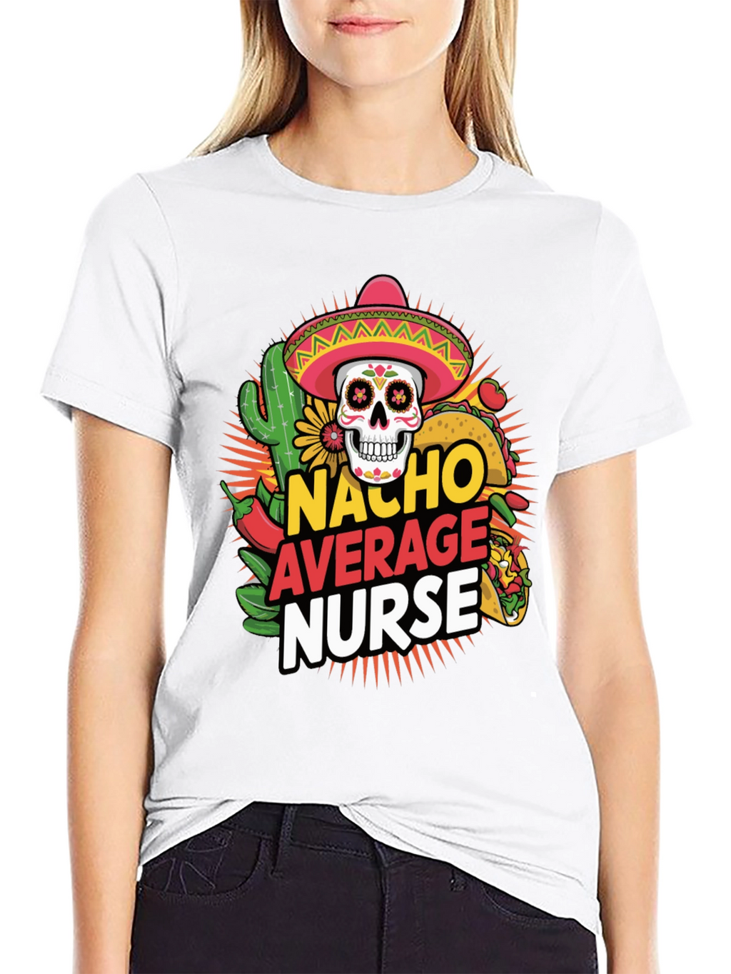 Nacho Average Nurse T-Shirt