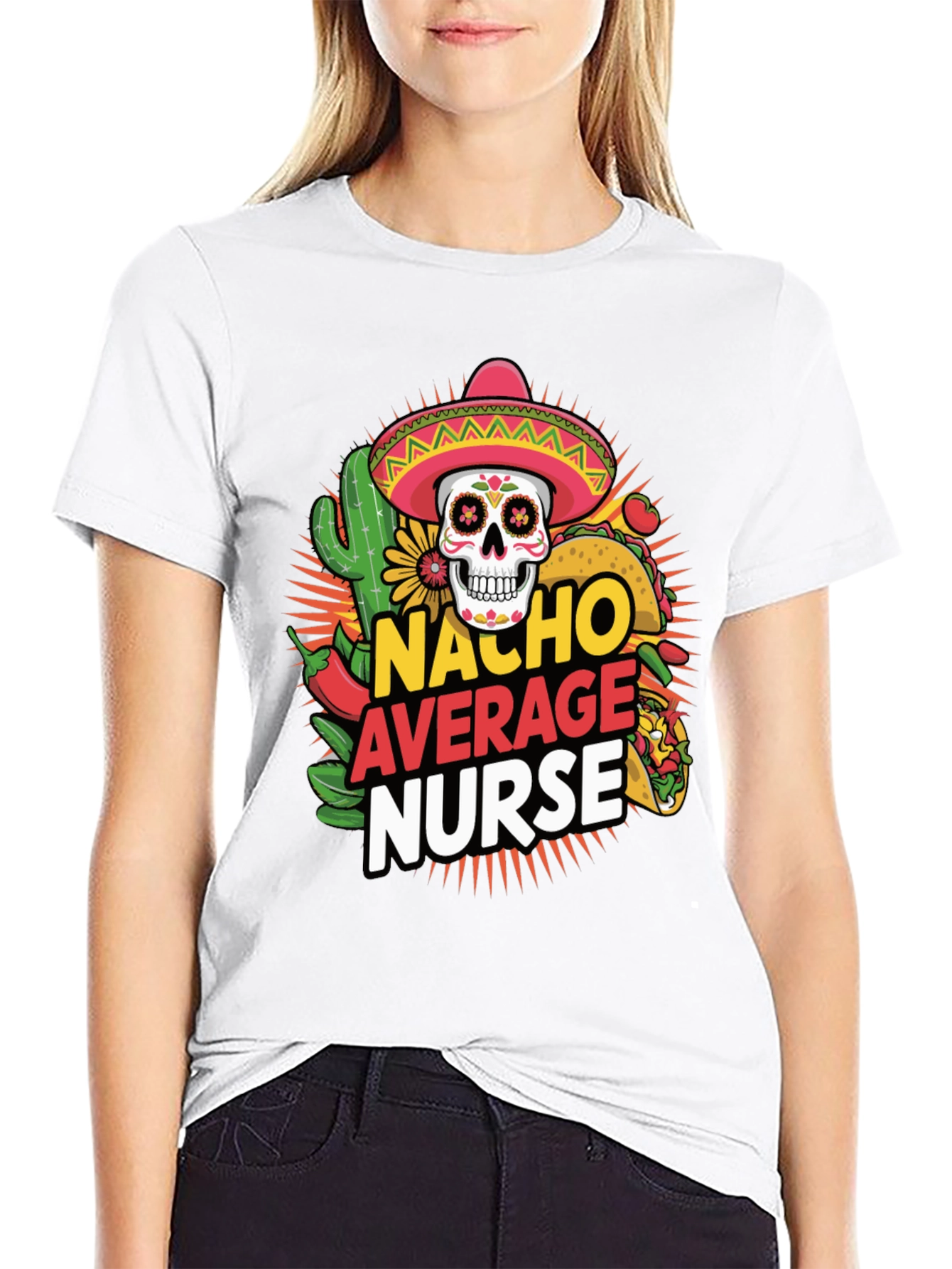 Nacho Average Nurse T-Shirt