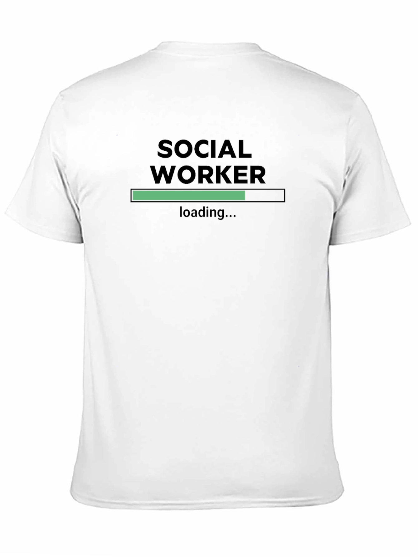 Social Worker Loading T-Shirt - Profession Apparel