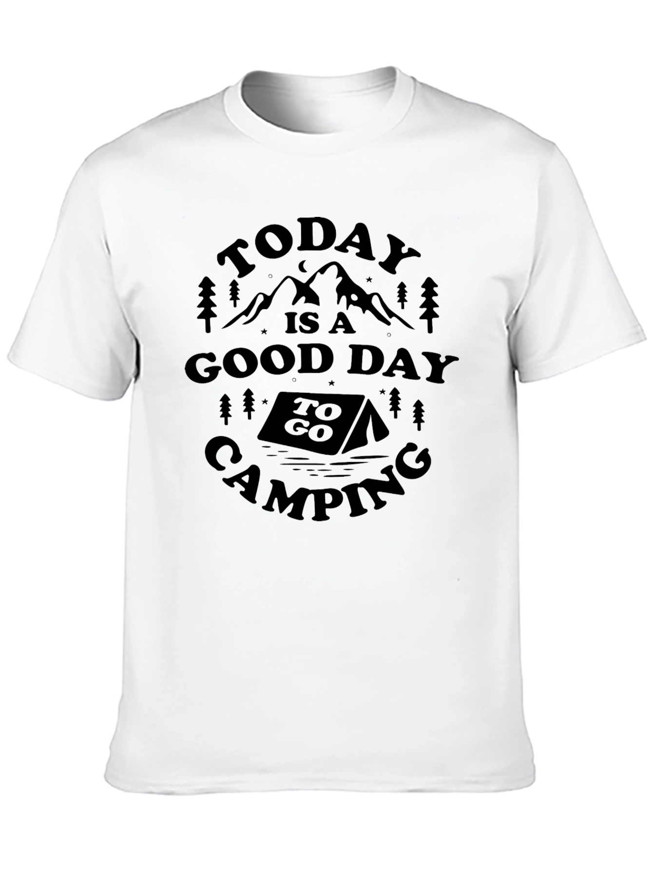 Camping Adventure T-Shirt - Today is a Good Day