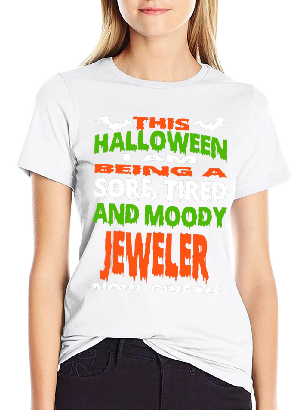 Halloween Jeweler T-Shirt - Sore Tired and Moody!