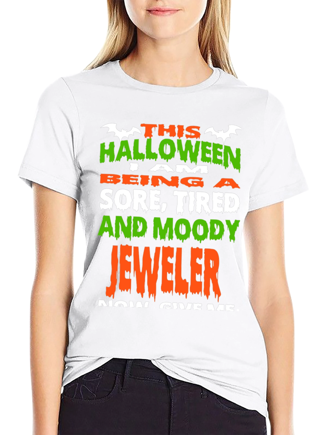 Halloween Jeweler T-Shirt - Sore Tired and Moody!