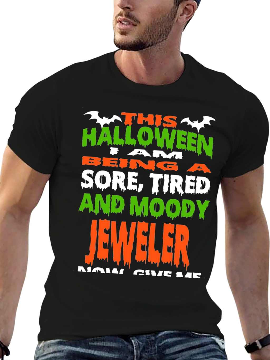 Halloween Jeweler T-Shirt - Sore Tired and Moody!