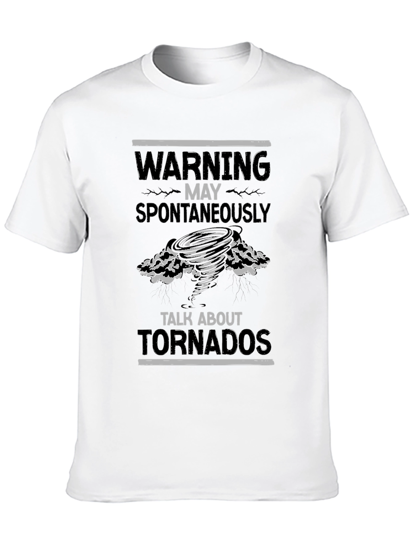 Warning May Spontaneously Talk About Tornadoes T-Shirt