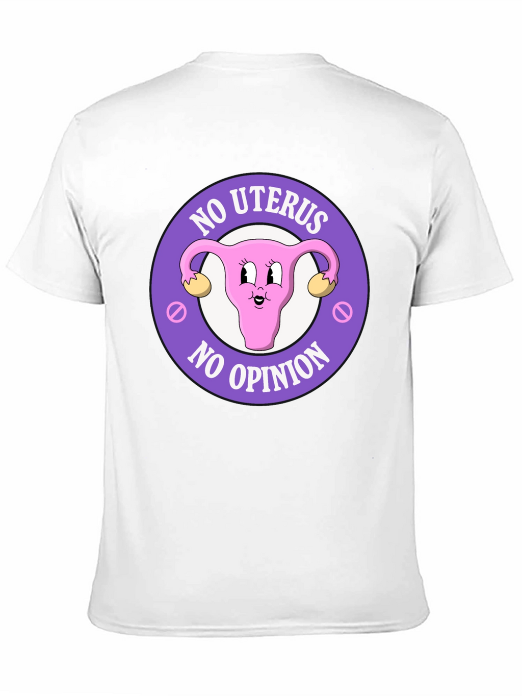 No Uterus No Opinion Graphic Tee
