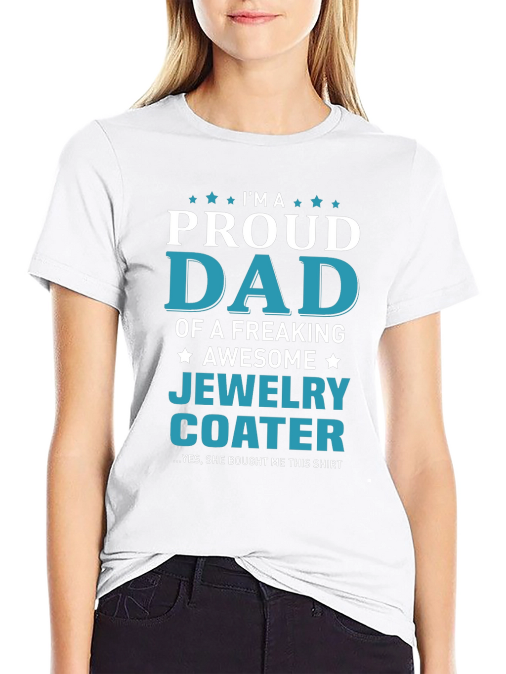 Proud Dad of a Jewelry Coater T-Shirt