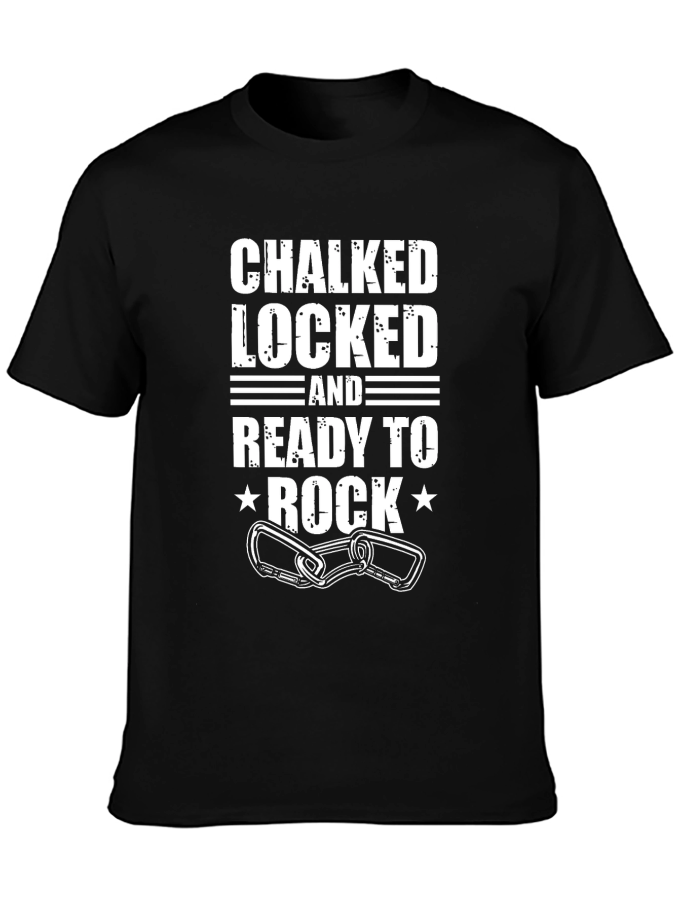 Chalked Locked and Ready to Rock T-Shirt