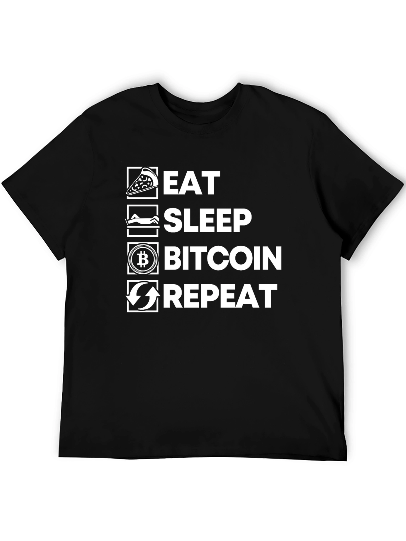 Eat Sleep Bitcoin Repeat T-Shirt Crypto Tee