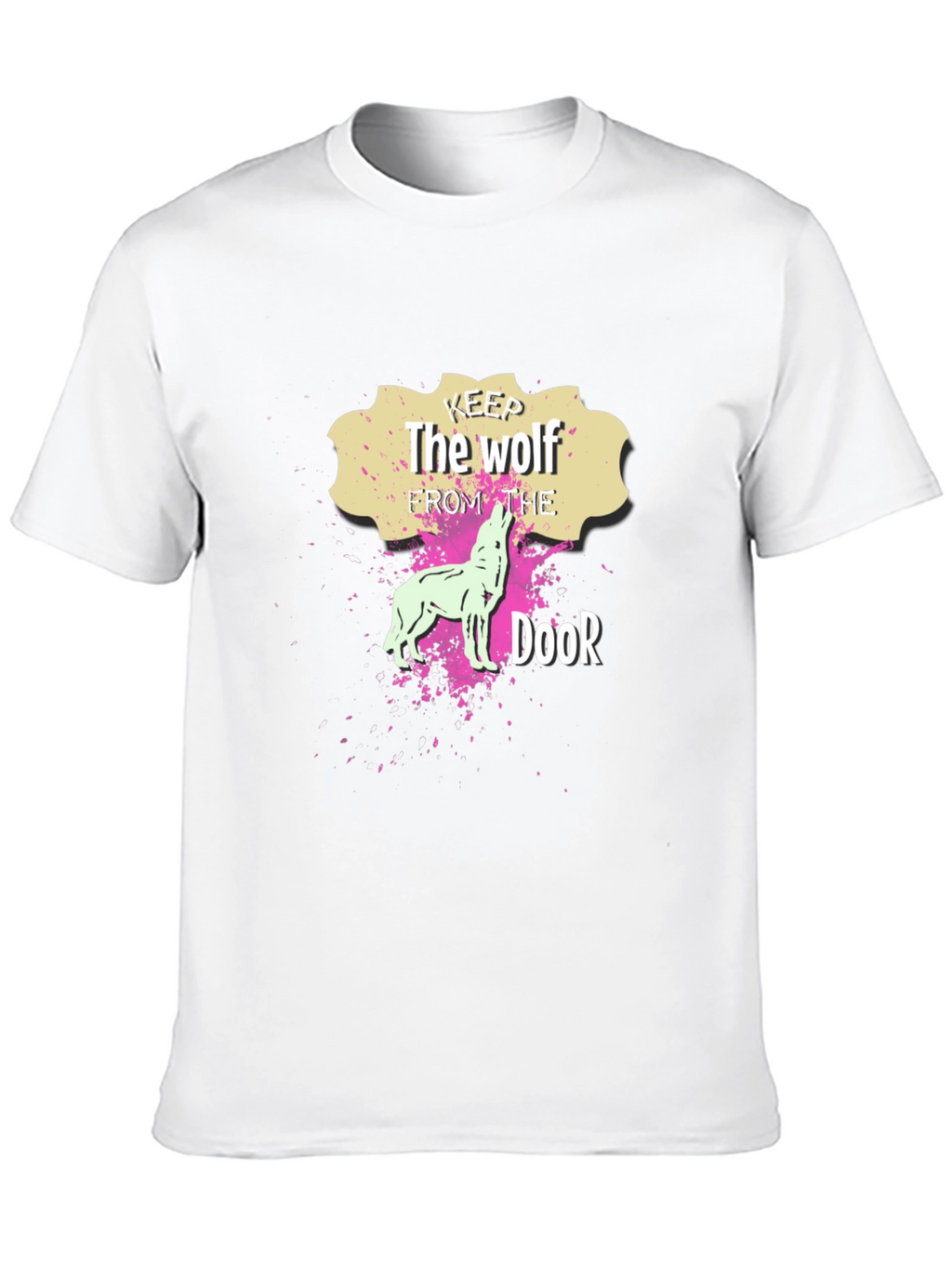 Keep The Wolf From The Door T-Shirt