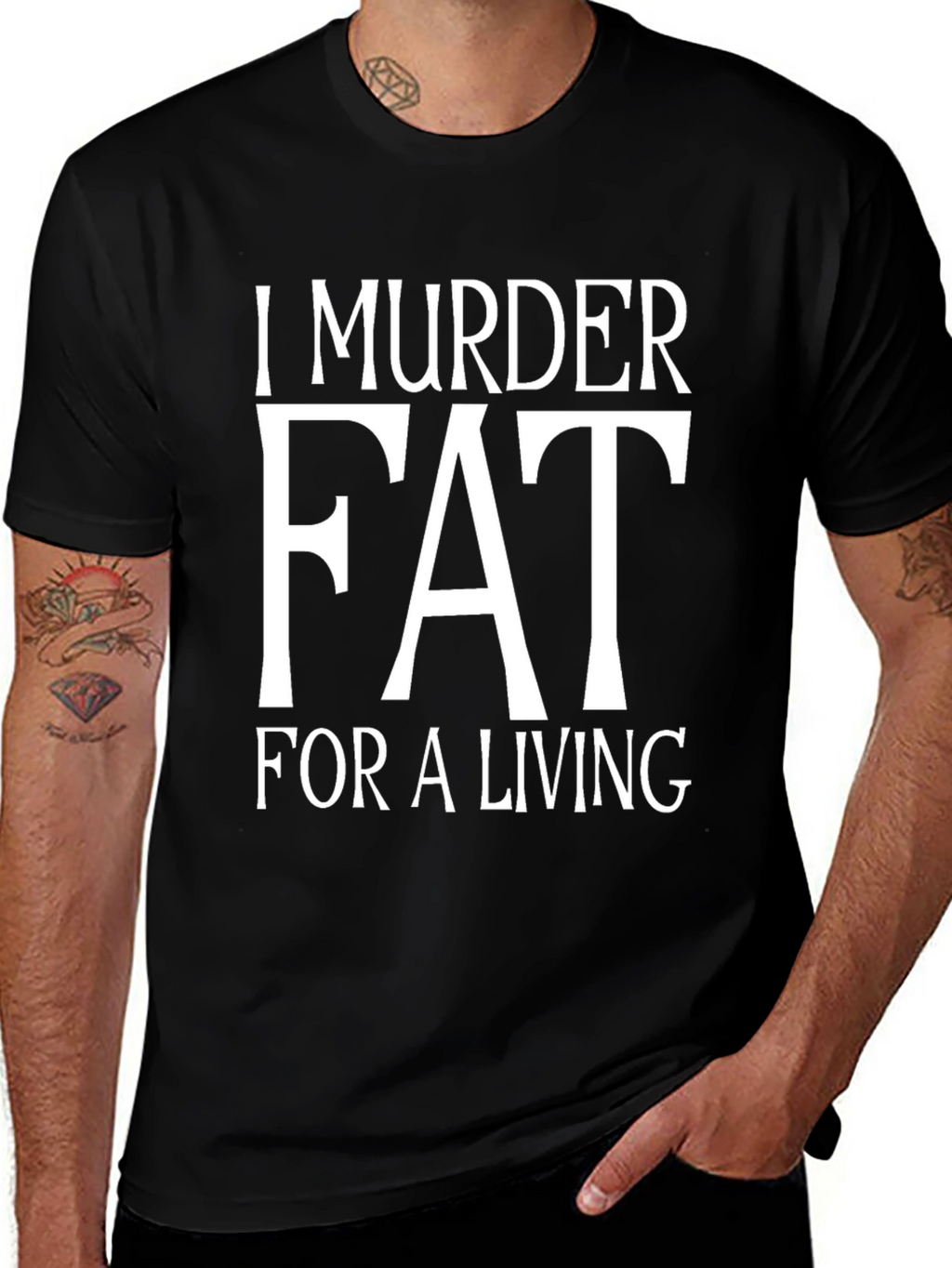 I Murder Fat For A Living T-Shirt
