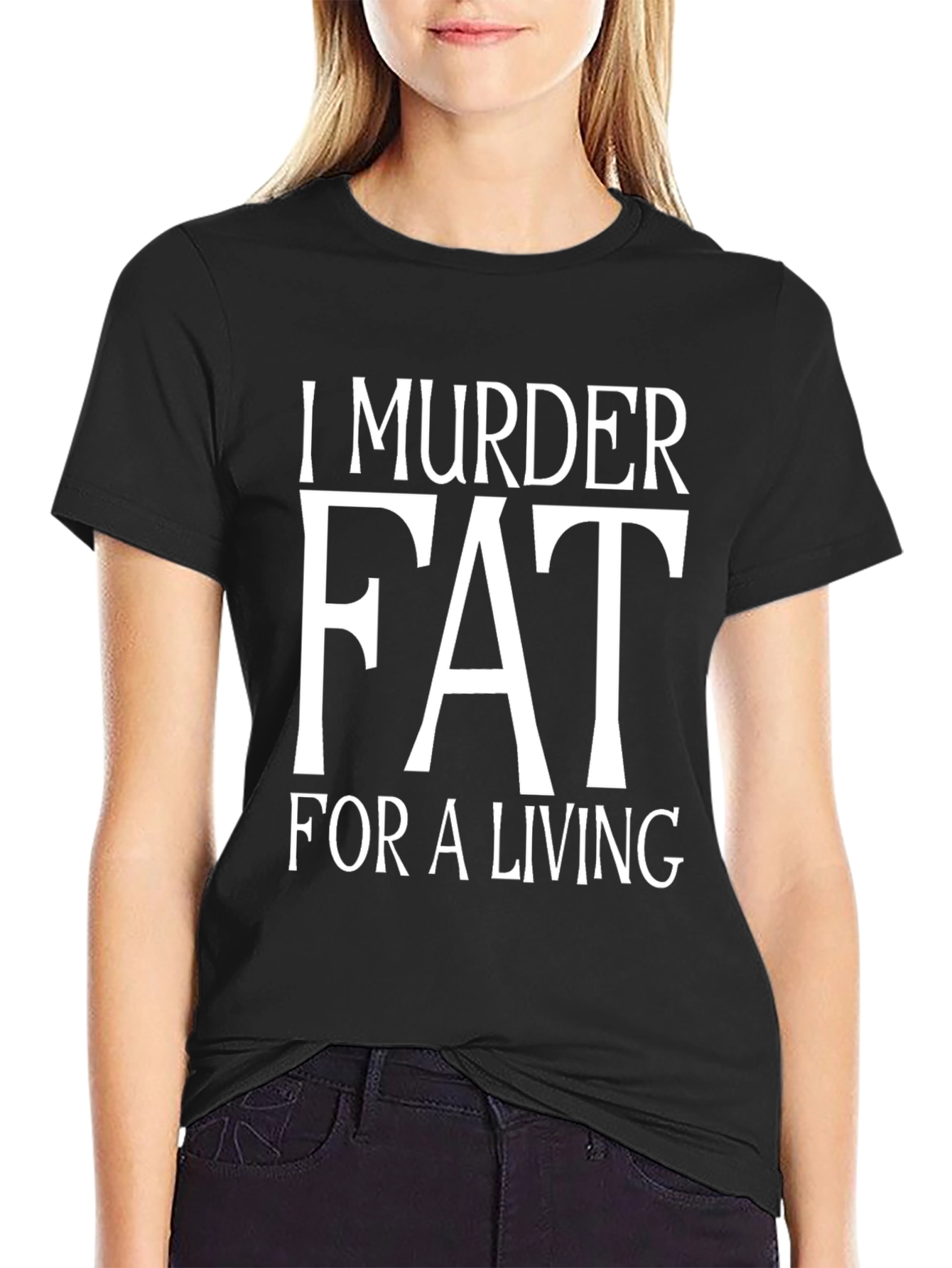 I Murder Fat For A Living T-Shirt