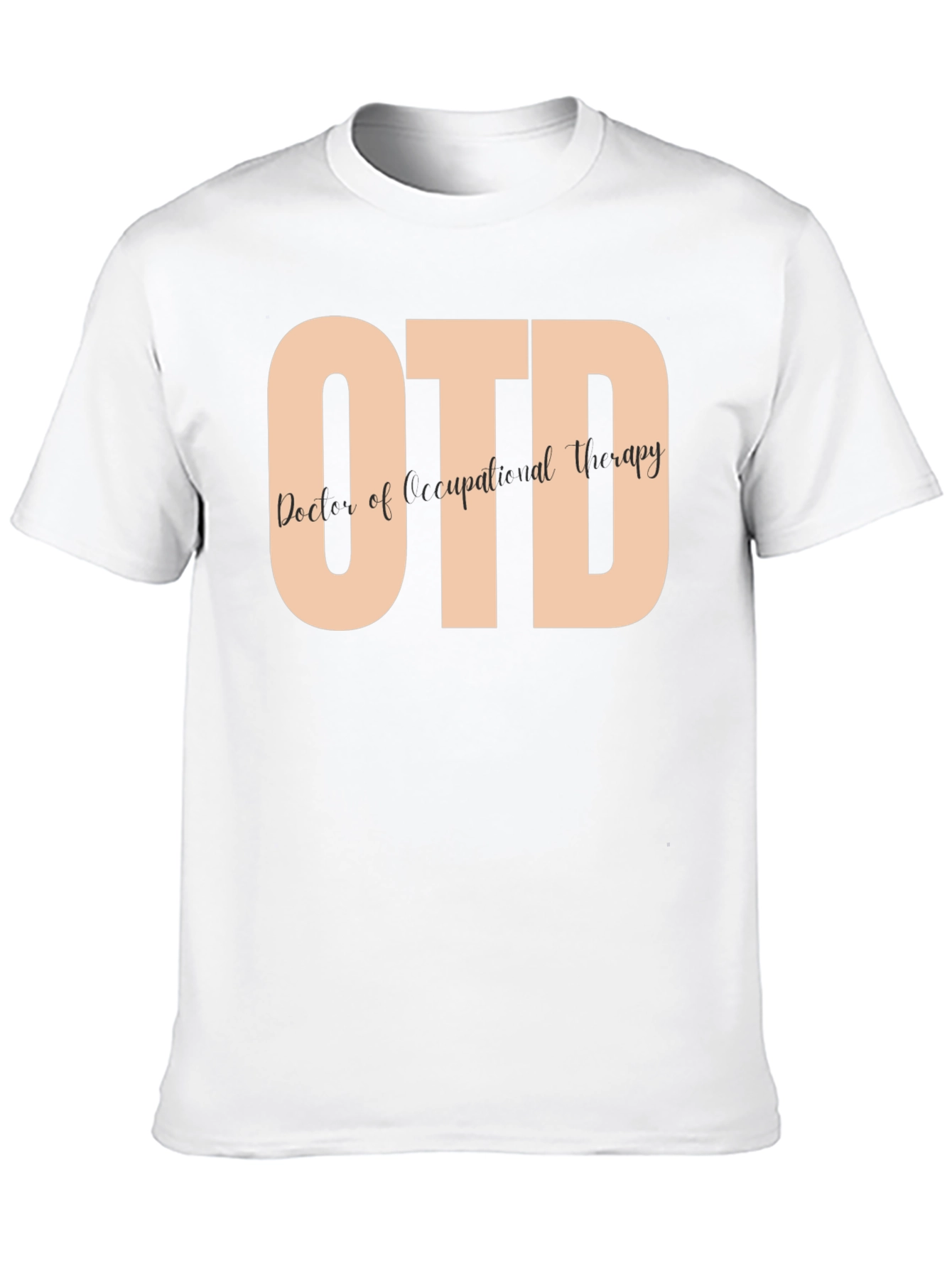 OTD Doctor of Occupational Therapy T-Shirt
