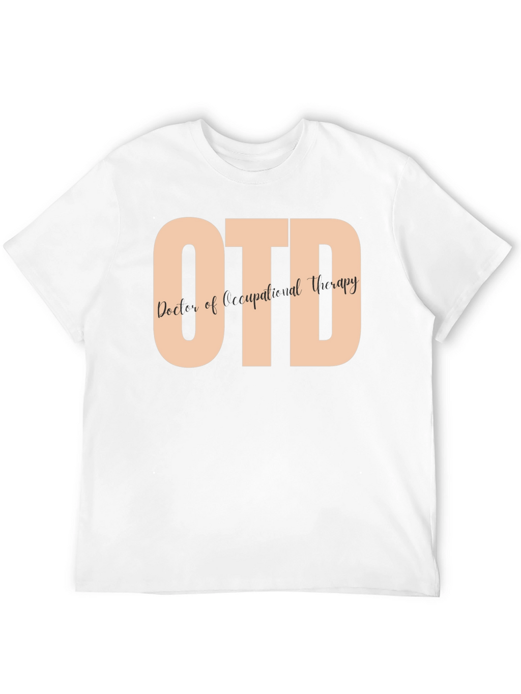 OTD Doctor of Occupational Therapy T-Shirt