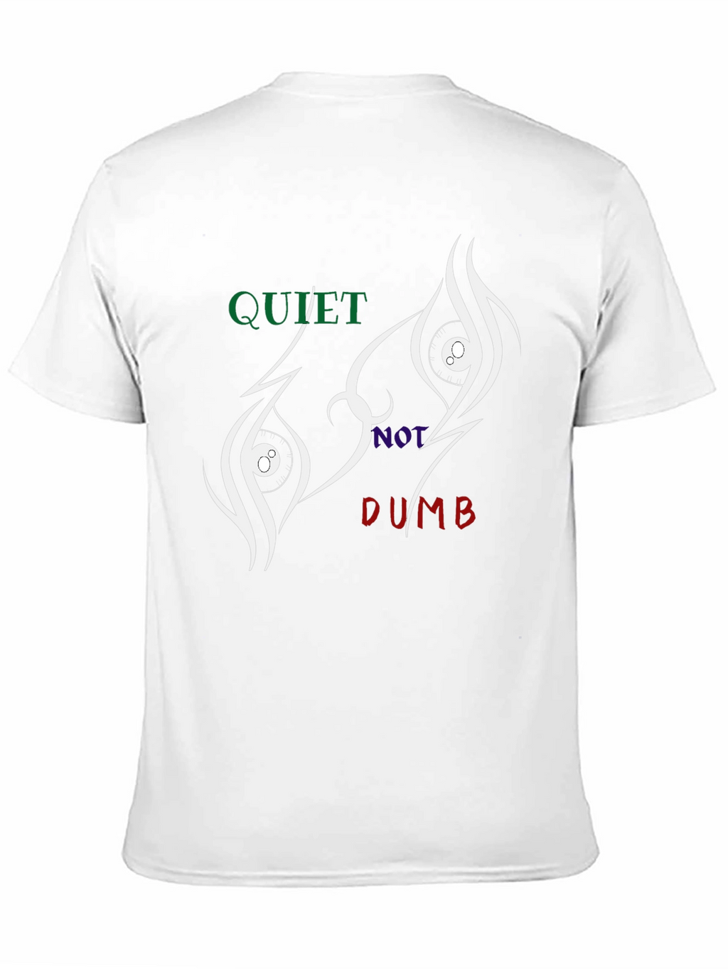 Quiet Not Dumb Graphic Tee