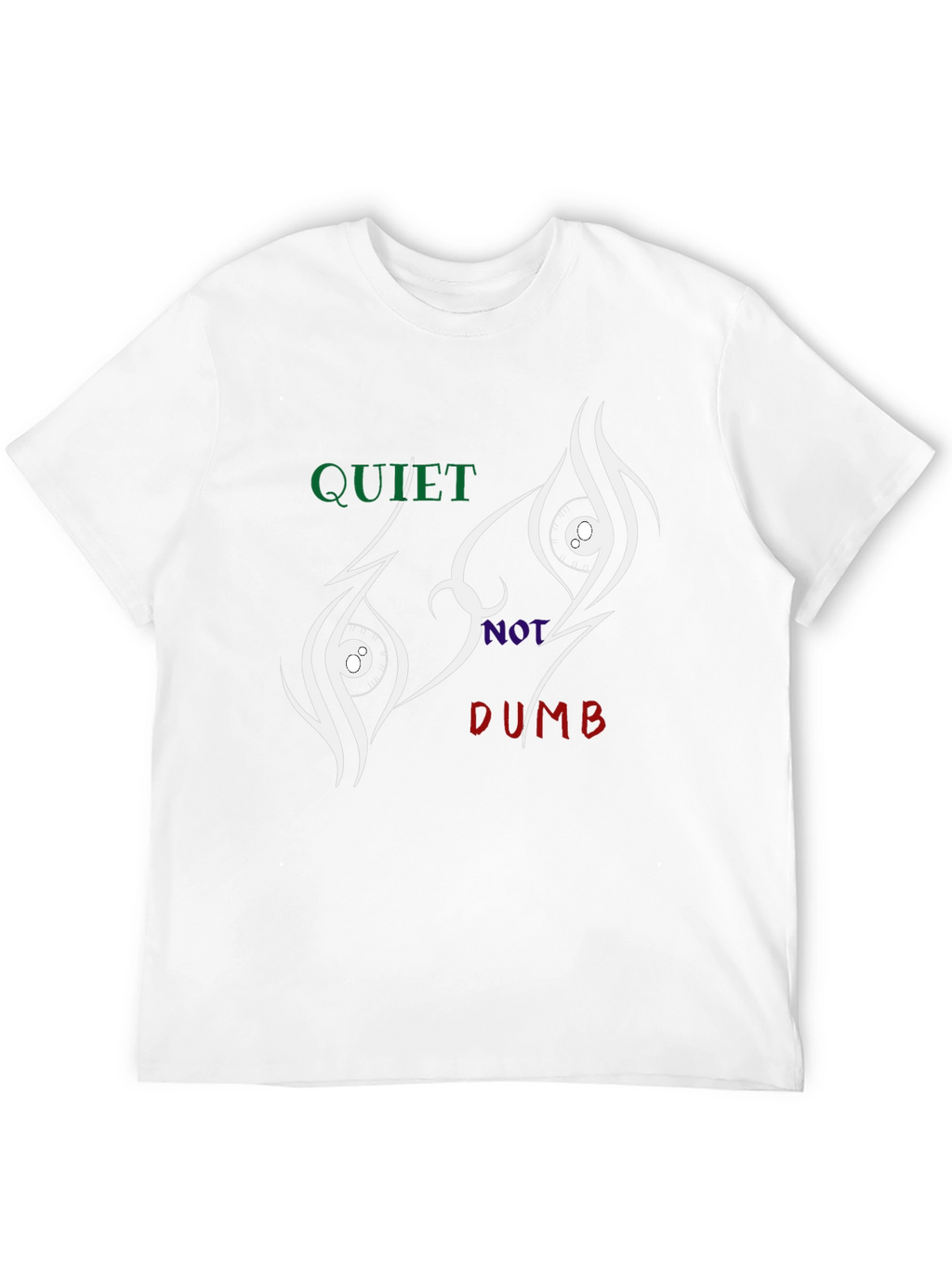 Quiet Not Dumb Graphic Tee