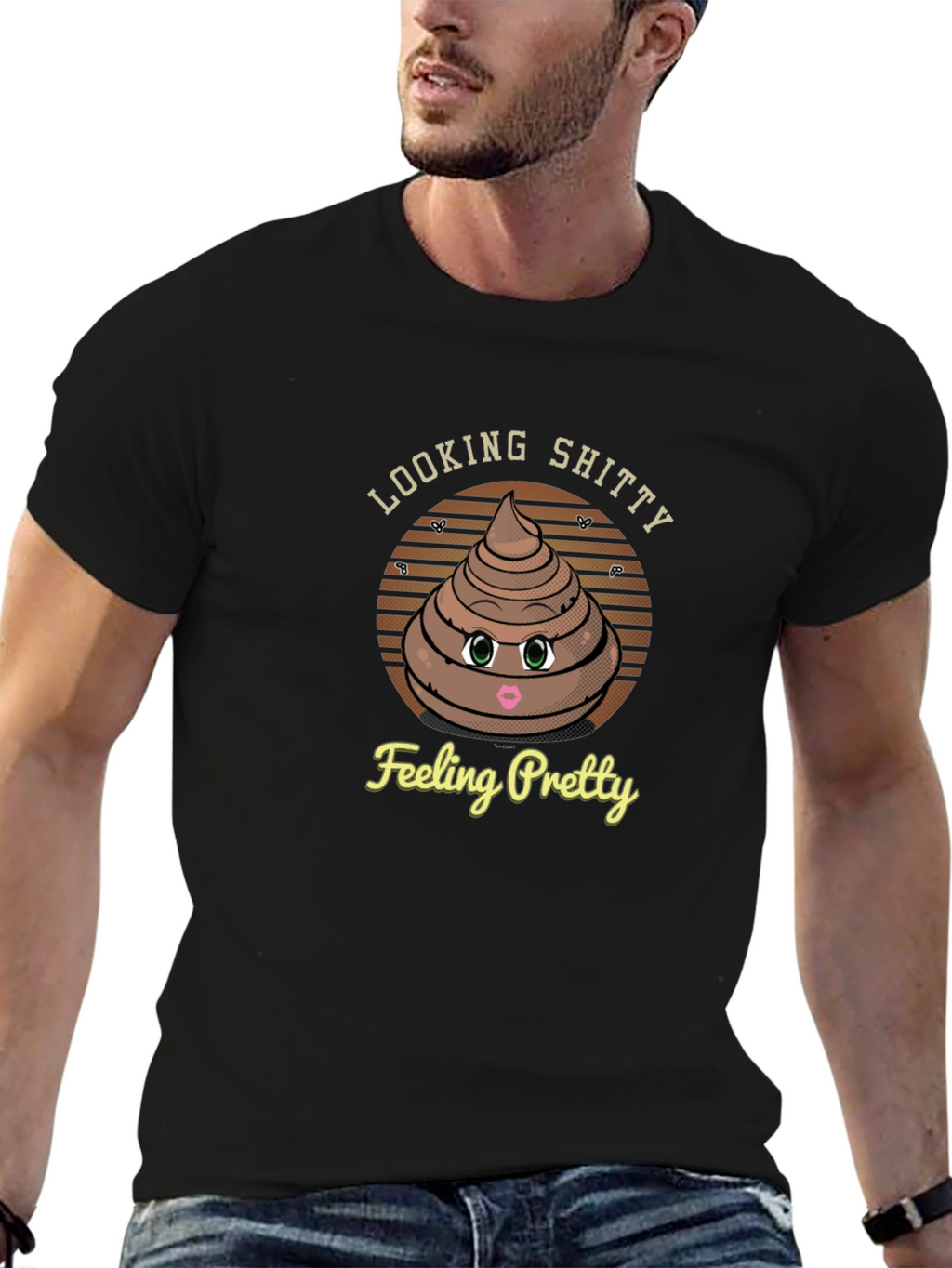 Looking Shitty Feeling Pretty T-Shirt