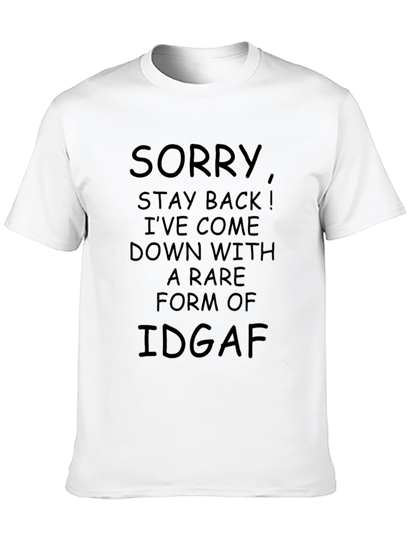 Sorry IDGAF T-Shirt