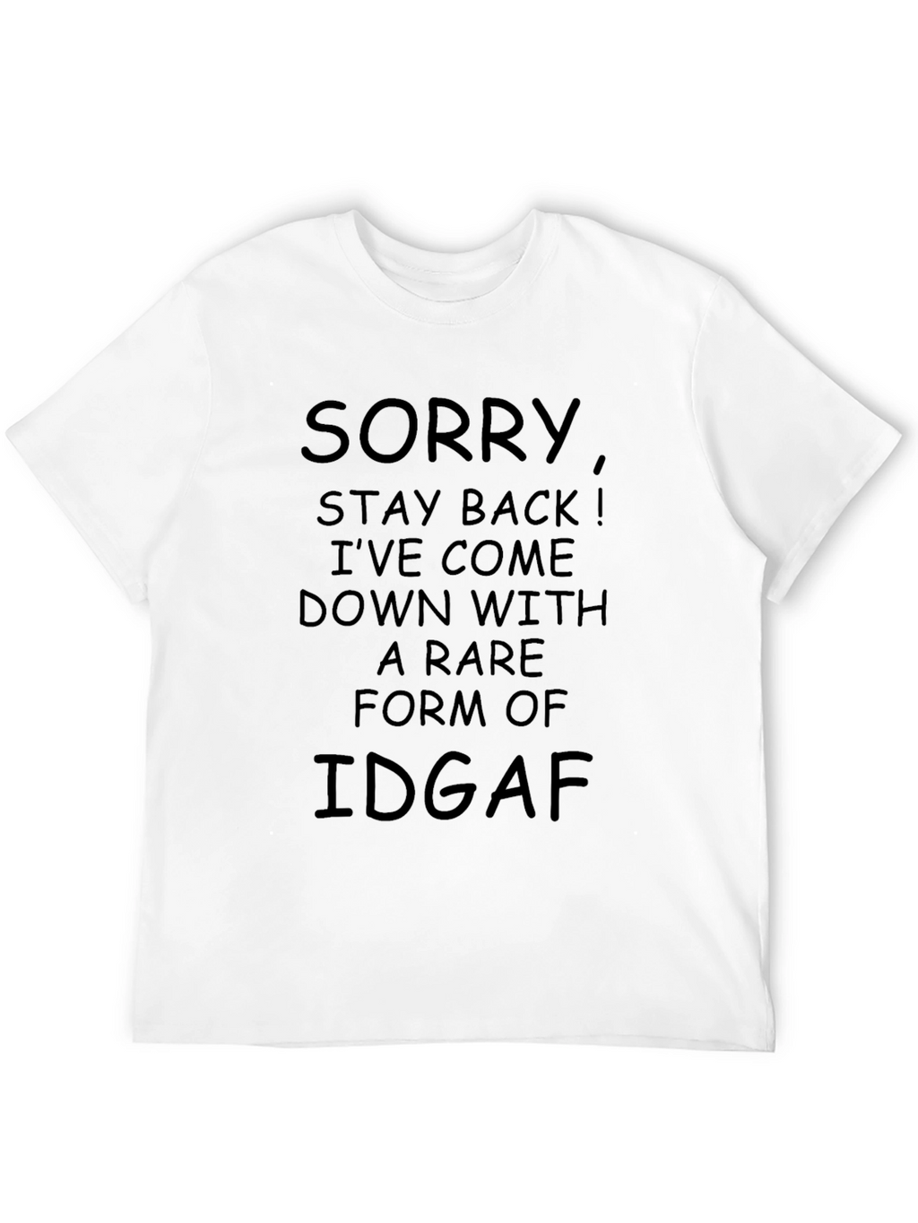 Sorry IDGAF T-Shirt