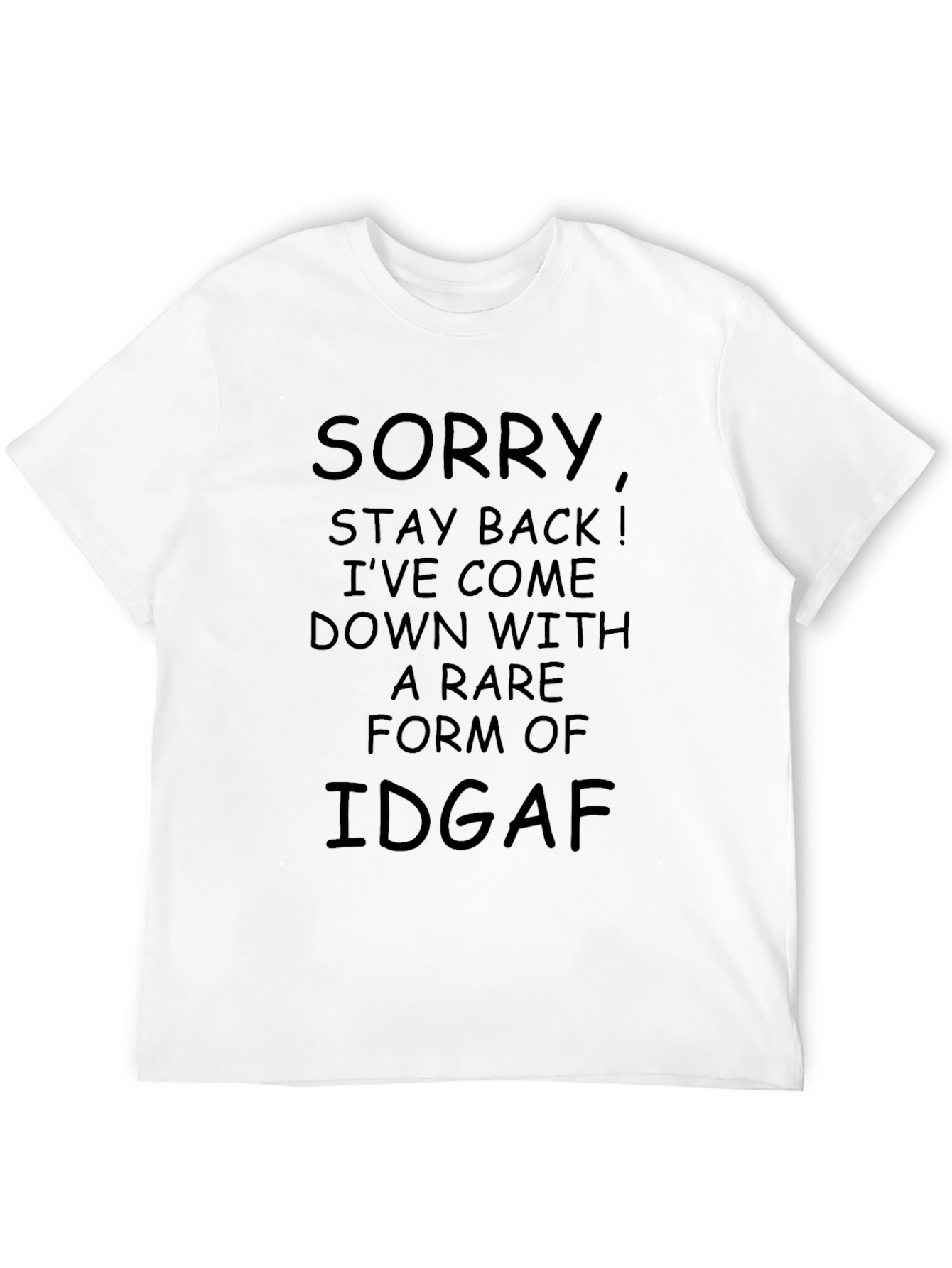 Sorry IDGAF T-Shirt
