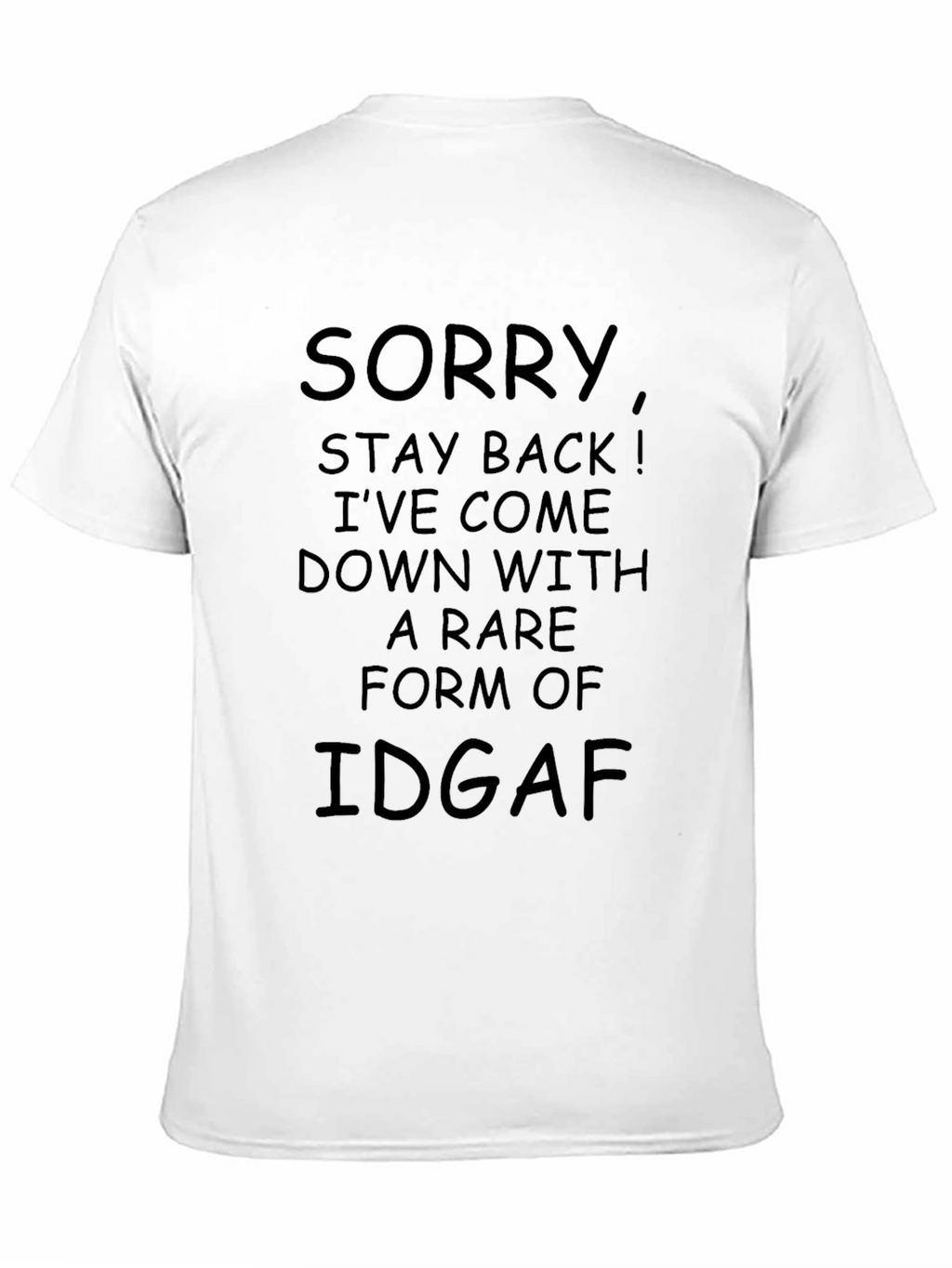 Sorry IDGAF T-Shirt