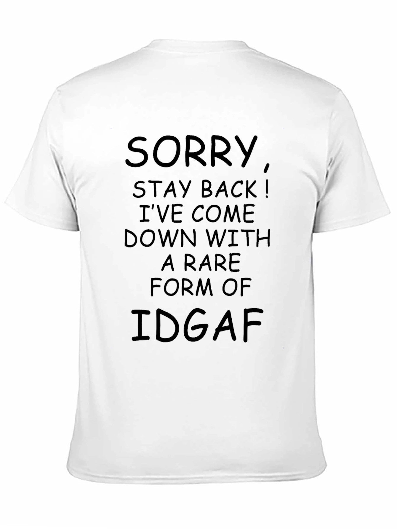 Sorry IDGAF T-Shirt