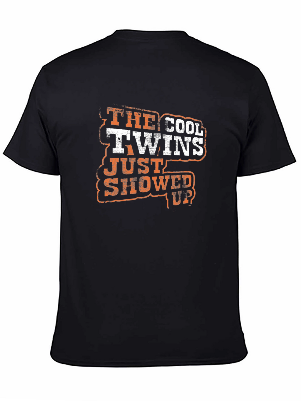 Cool Twins Just Showed Up - Graphic Tee