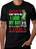 Dont Flirt T-Shirt - I Love My Libra Boy