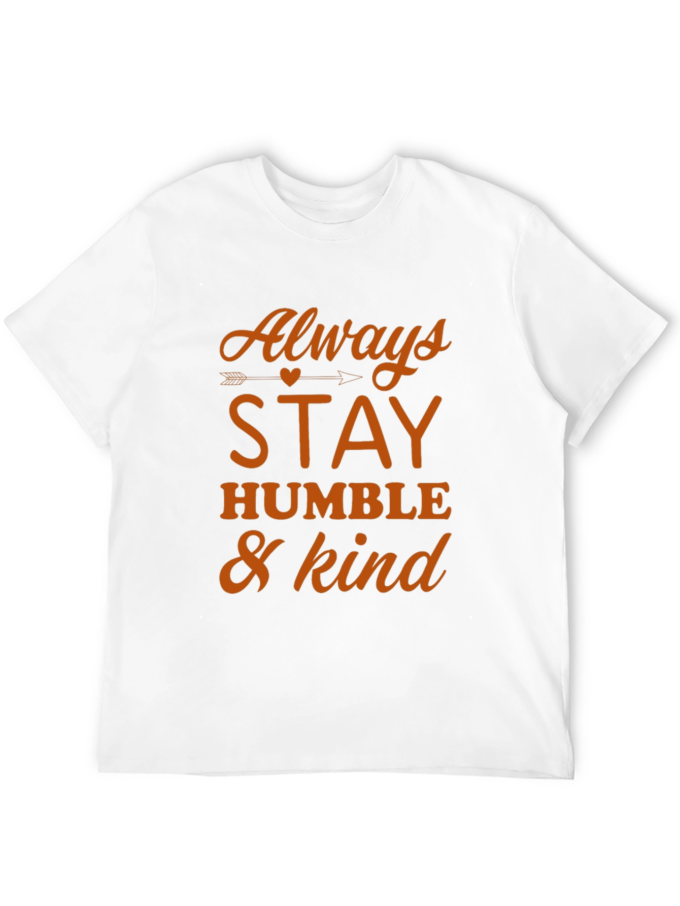 Always Stay Humble & Kind Graphic T-Shirt