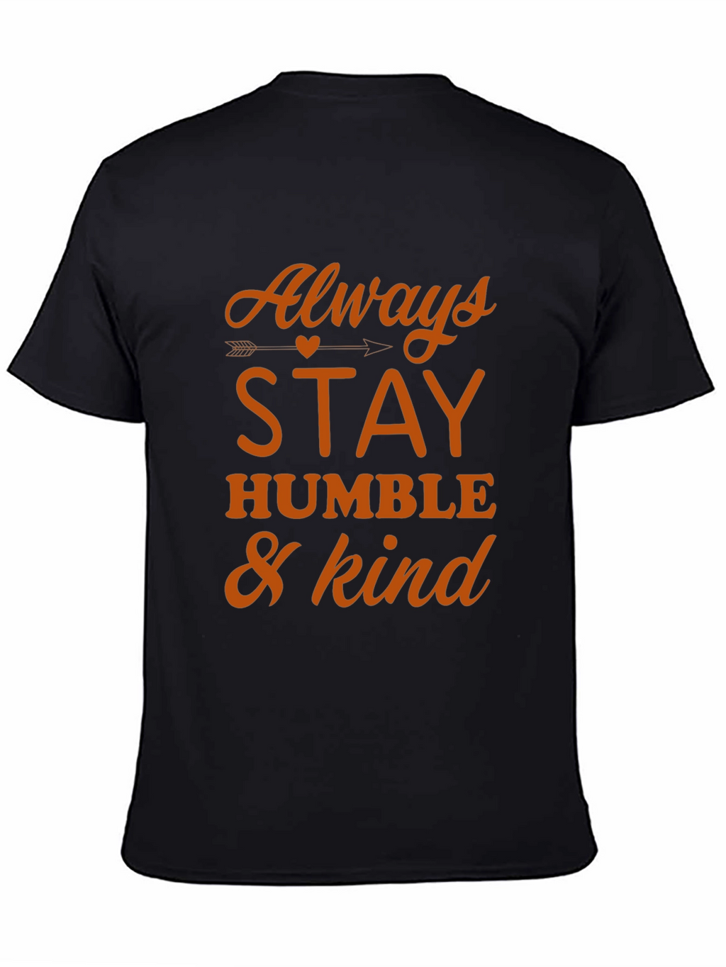 Always Stay Humble & Kind Graphic T-Shirt