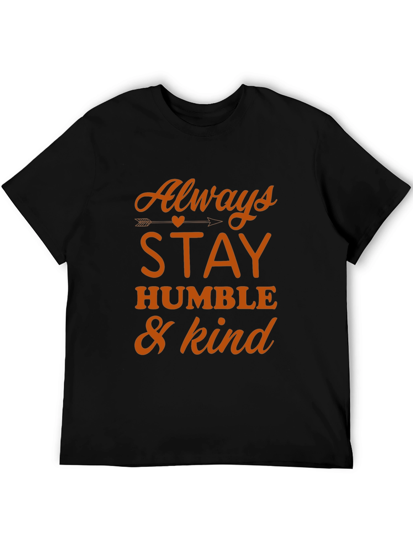 Always Stay Humble & Kind Graphic T-Shirt