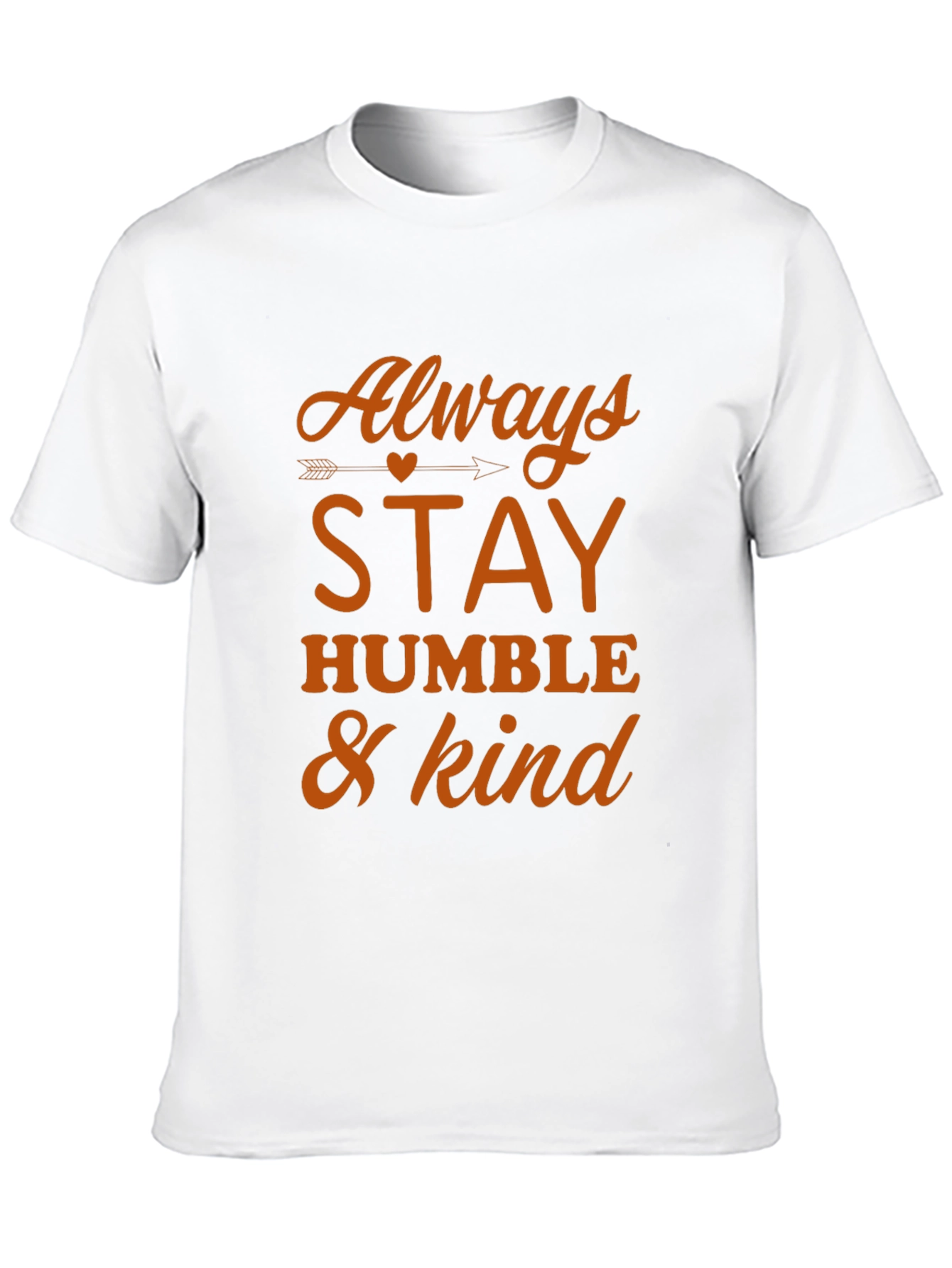 Always Stay Humble & Kind Graphic T-Shirt