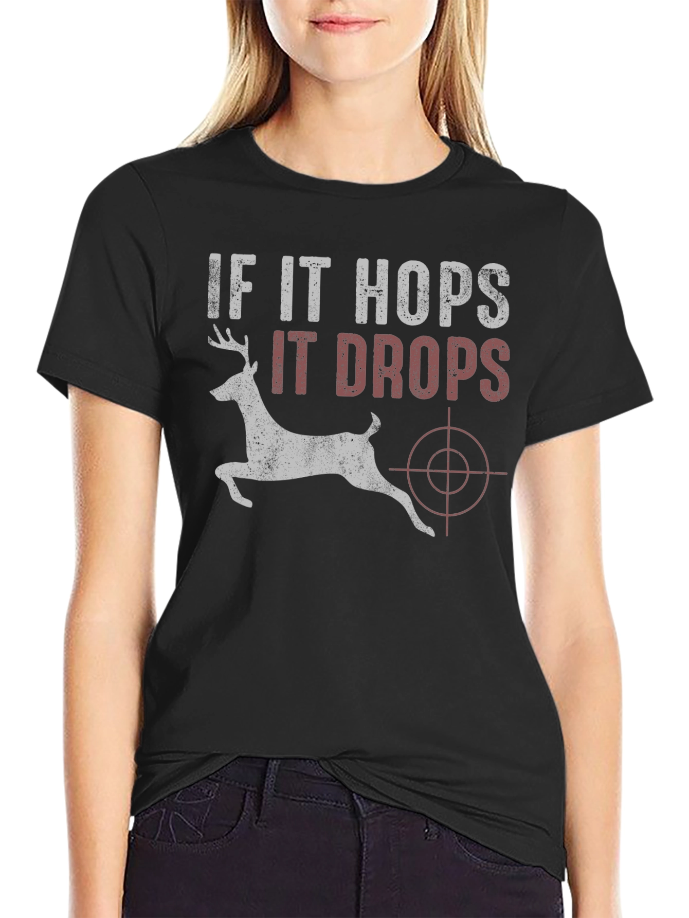 If It Hops It Drops Deer Hunting T-Shirt