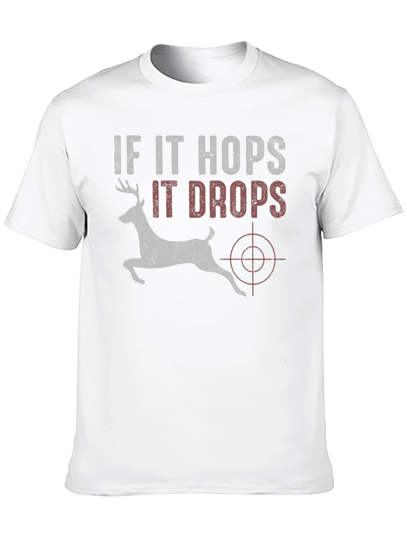 If It Hops It Drops Deer Hunting T-Shirt