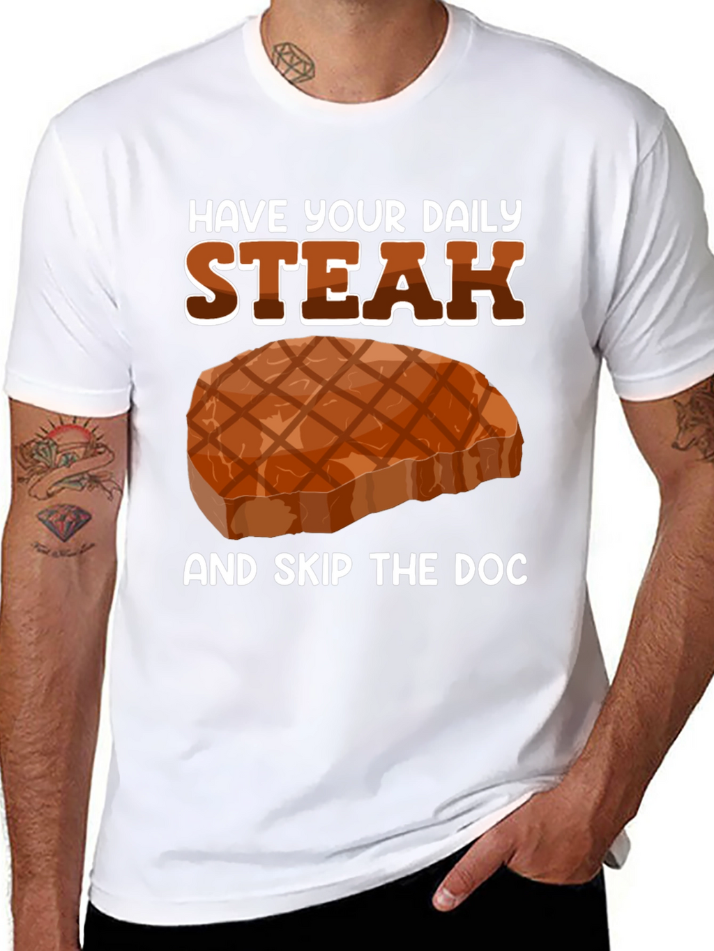 Have Your Daily Steak T-Shirt