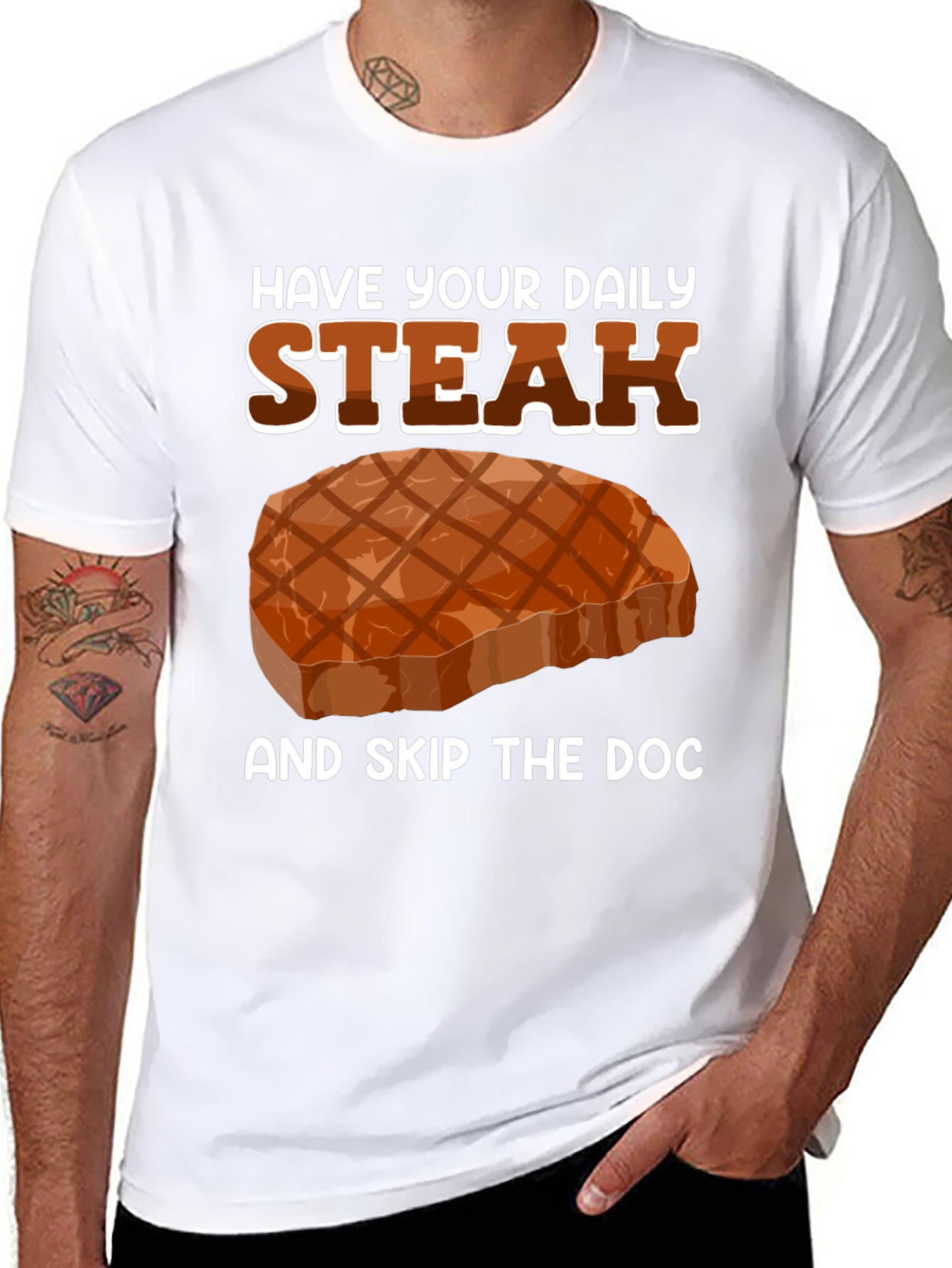 Have Your Daily Steak T-Shirt