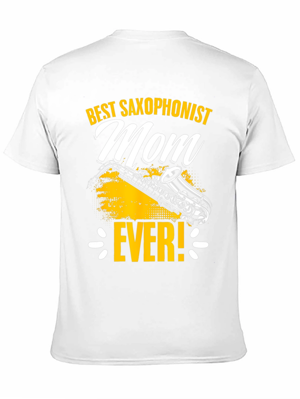 Best Saxophonist Mom Ever T-Shirt