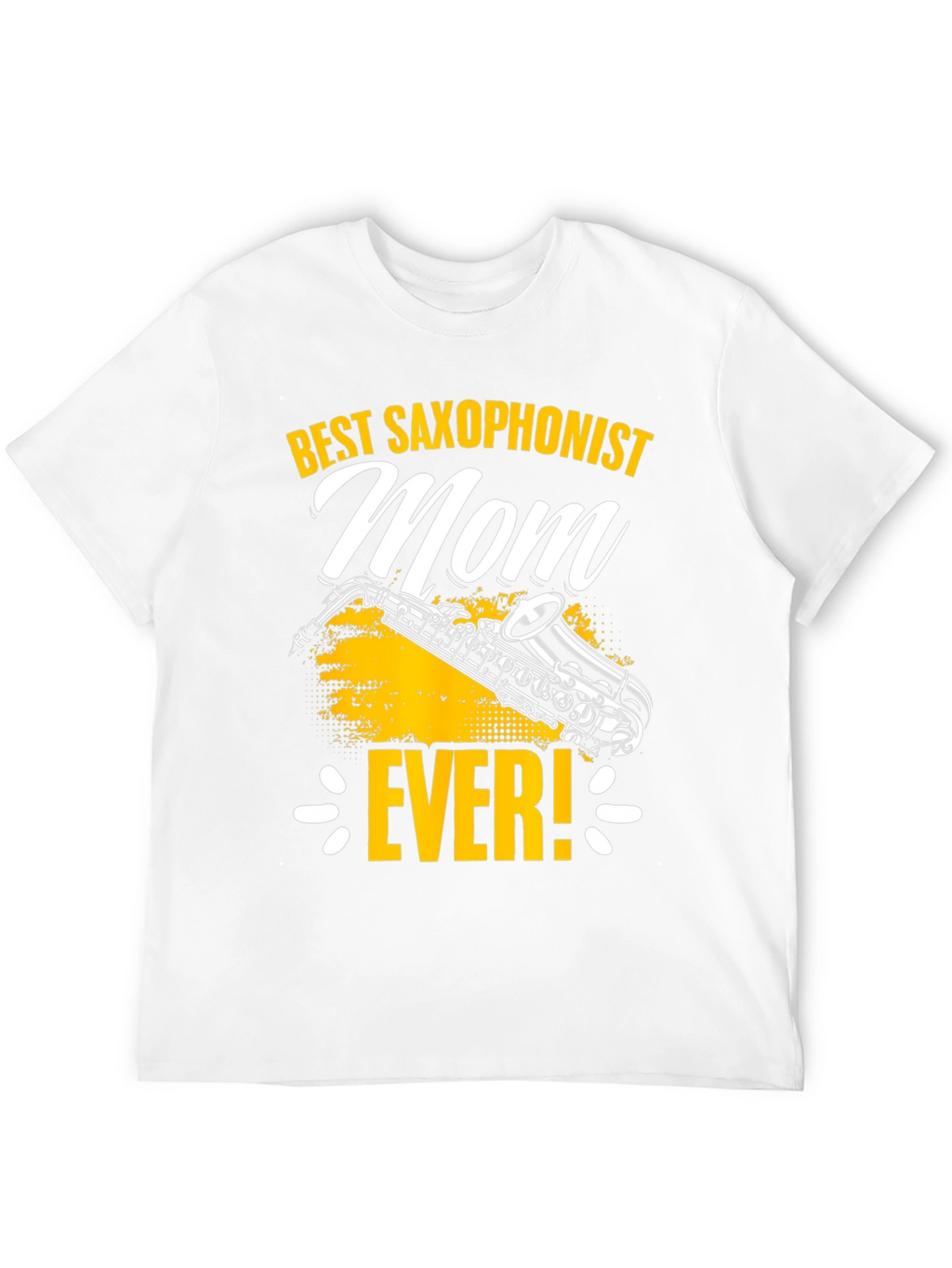 Best Saxophonist Mom Ever T-Shirt