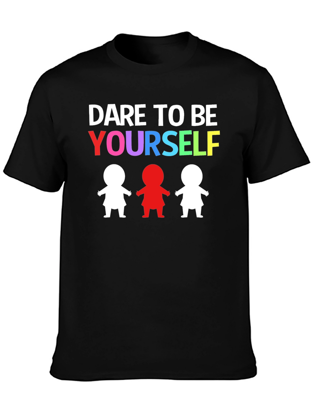 Dare to Be Yourself Graphic Print Black T-Shirt