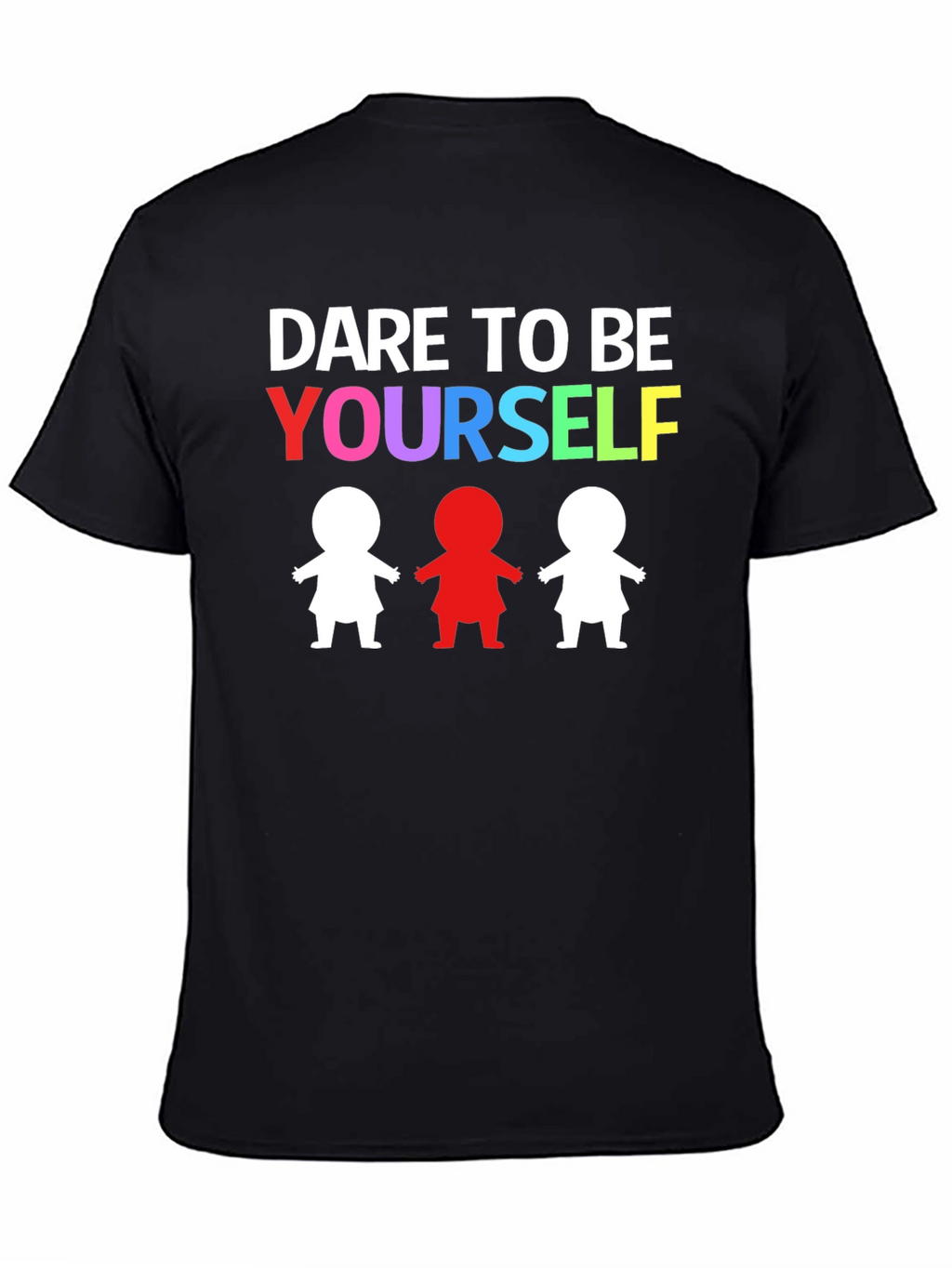 Dare to Be Yourself Graphic Print Black T-Shirt
