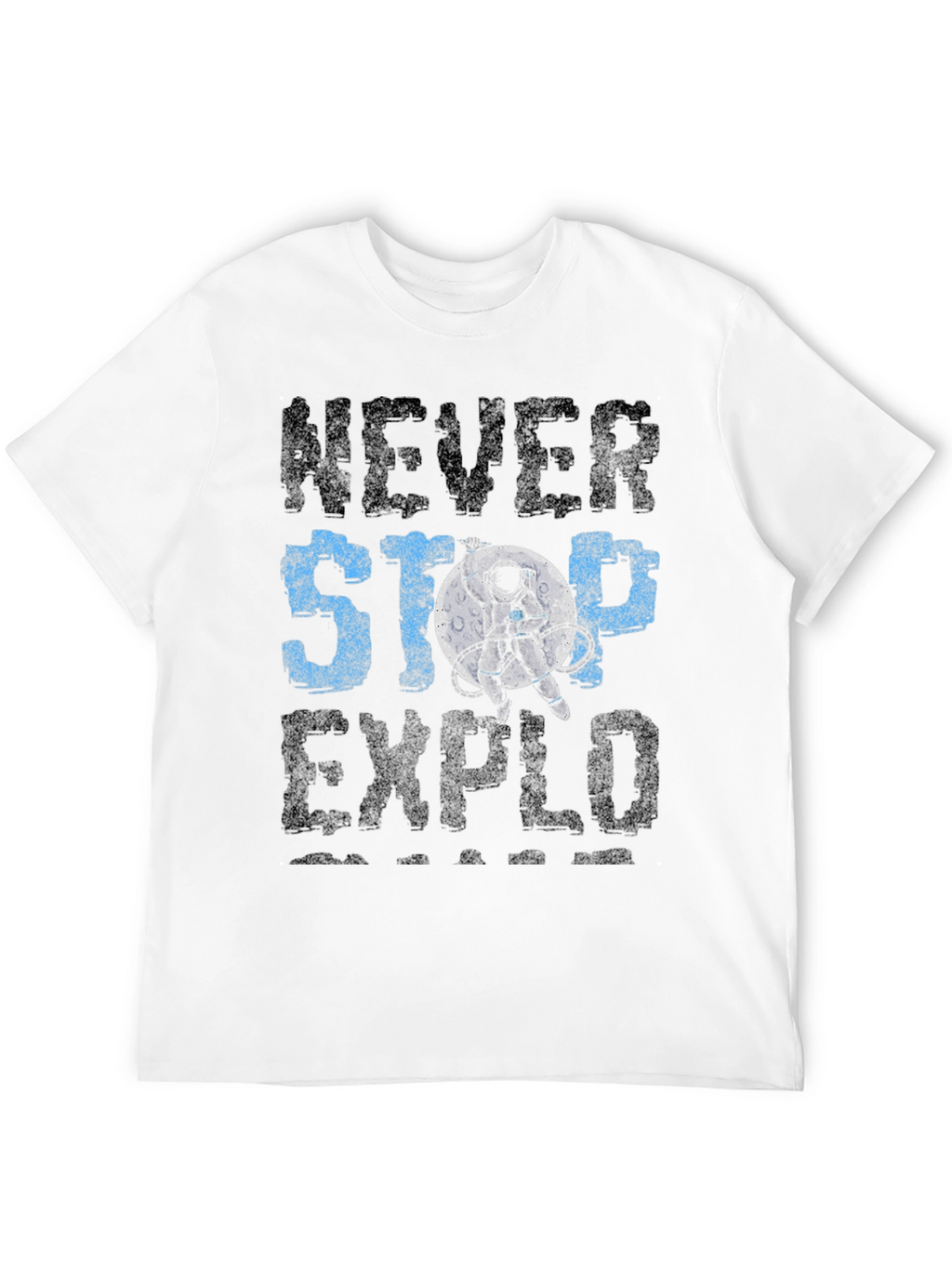 Never Stop Exploring T-Shirt - Astronaut Graphic Tee