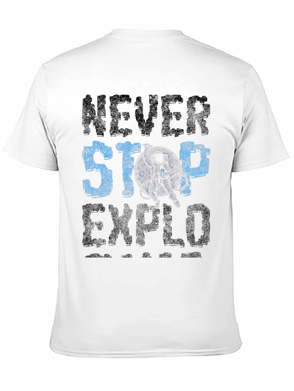 Never Stop Exploring T-Shirt - Astronaut Graphic Tee
