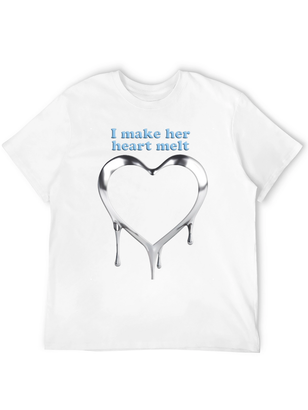 I Make Her Heart Melt - Mens Graphic Tee