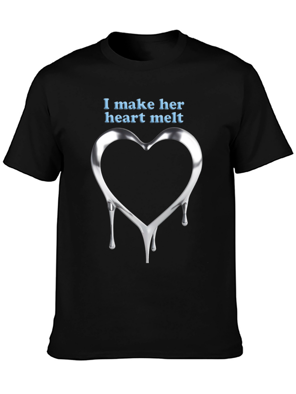 I Make Her Heart Melt - Mens Graphic Tee