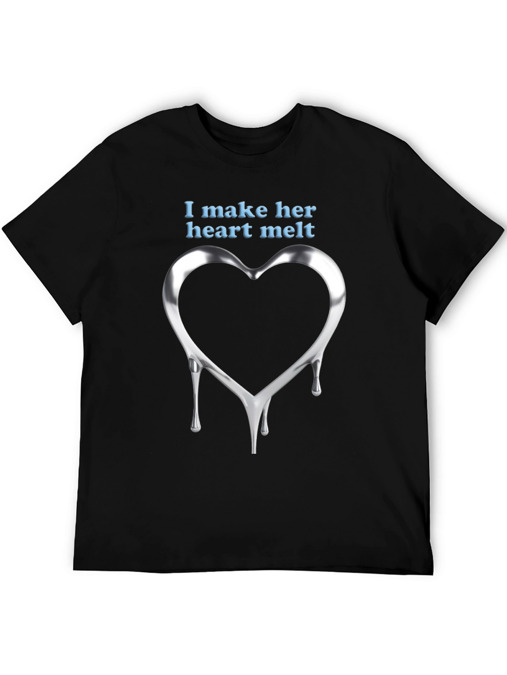 I Make Her Heart Melt - Mens Graphic Tee