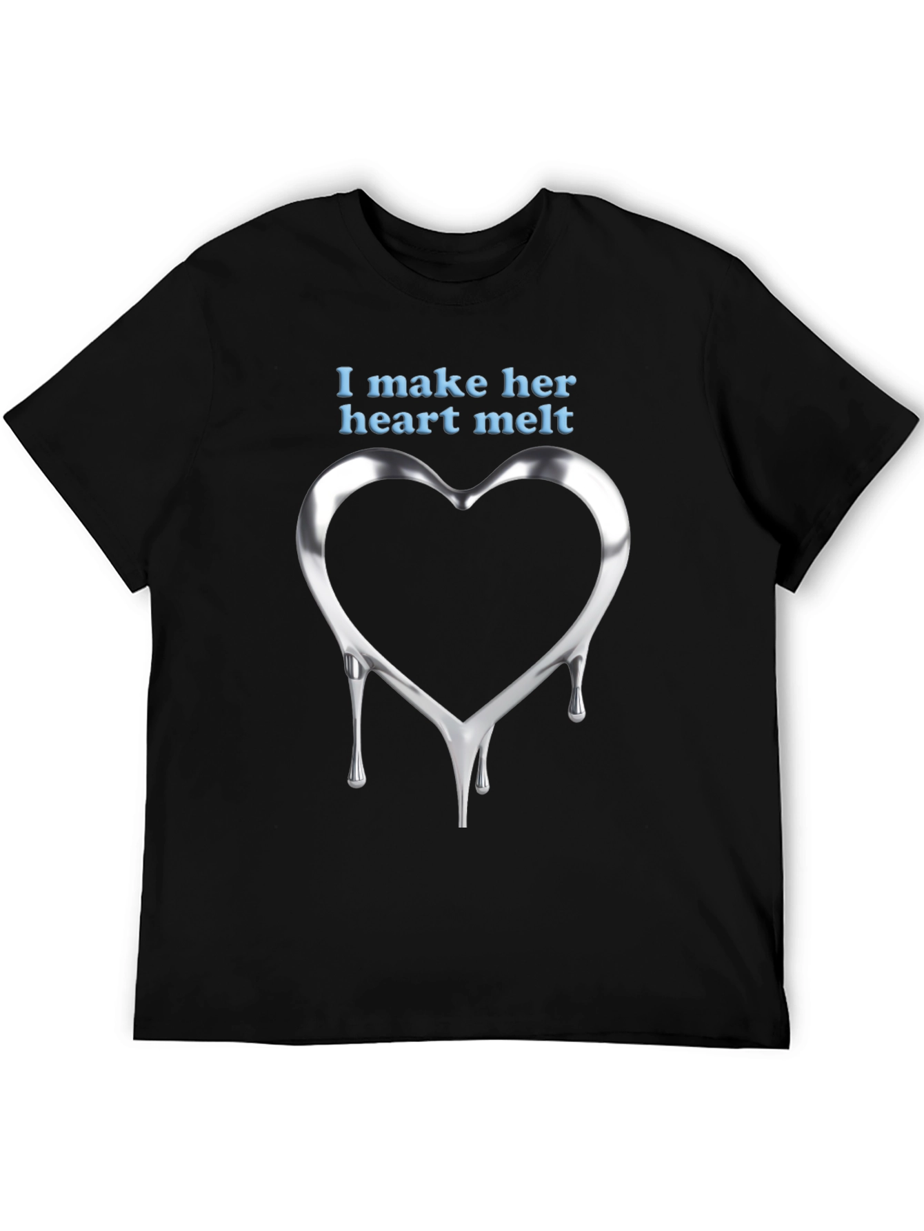 I Make Her Heart Melt - Mens Graphic Tee