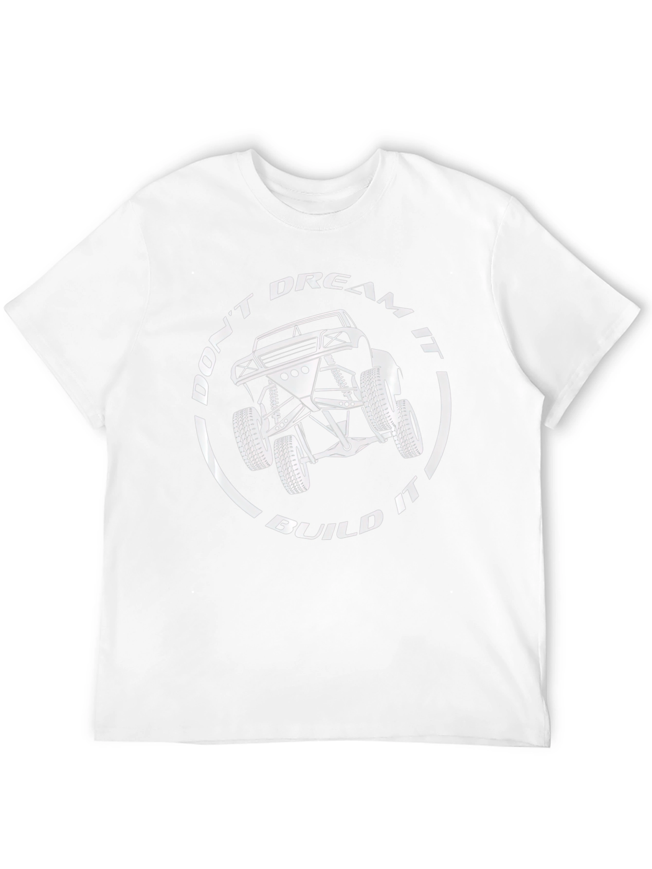 Dont Dream It Build It T-Shirt